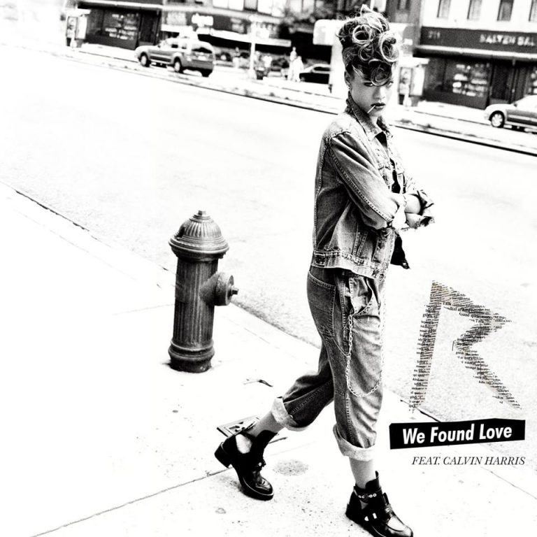 Rihanna - We found Love ft. Calvin Harris
