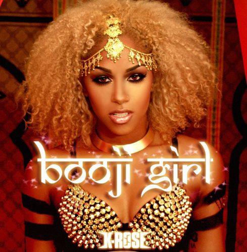 K. Rose - Booji Girl