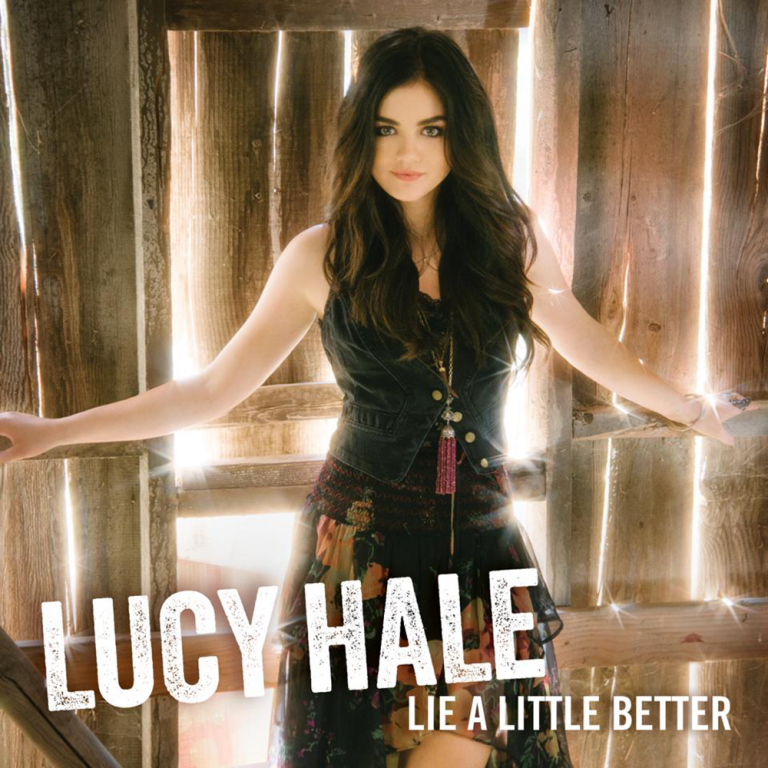 Lucy Hale - Lie A Little Better