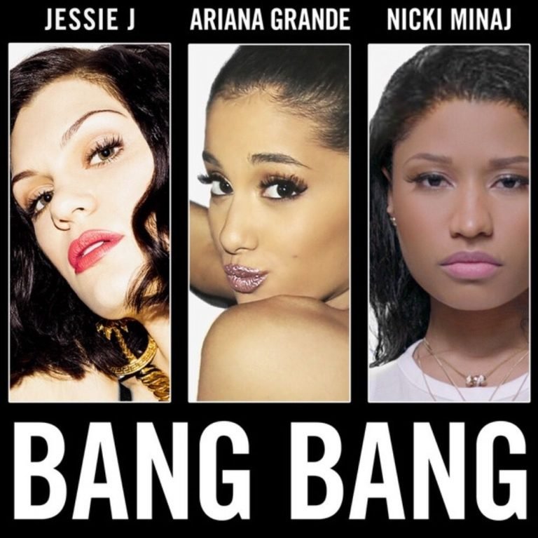 Jessie J, Ariana Grande & Nicki Minaj - Bang Bang