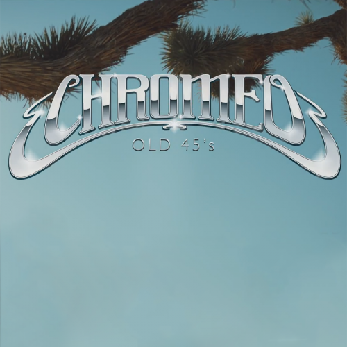 Chromeo - Old 45's