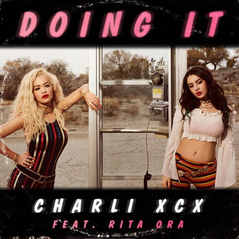 Charli XCX - Doing It ft. Rita Ora