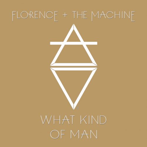 Florence + The Machine - What Kind Of Man