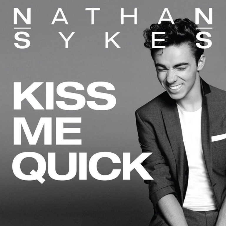 Nathan Sykes - Kiss Me Quick