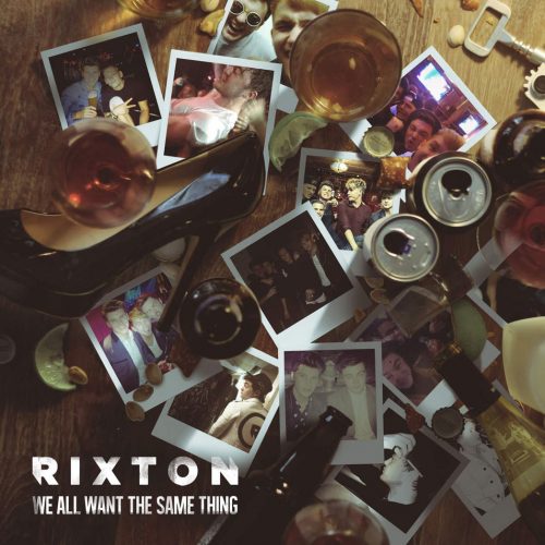 Rixton - We All Want The Same Thing