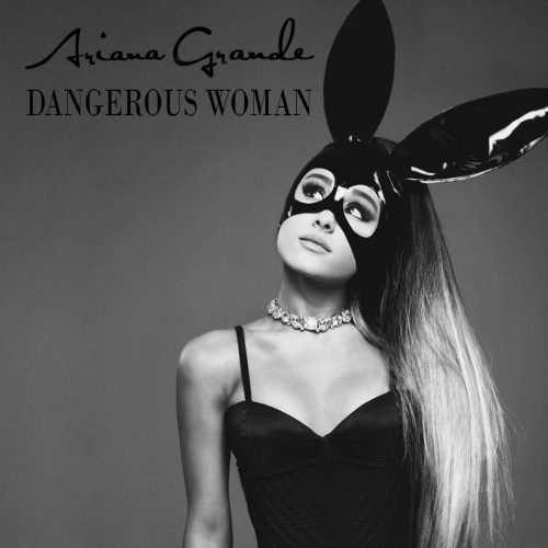 Ariana Grande - Dangerous Woman