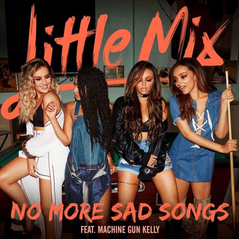 Little Mix - No More Sad Songs ft. Machine Gun Kelly