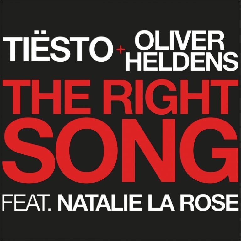 Tiësto & Oliver Heldens – The Right Song ft. Natalie La Rose