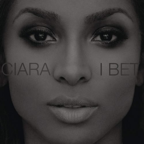 Ciara - I Bet