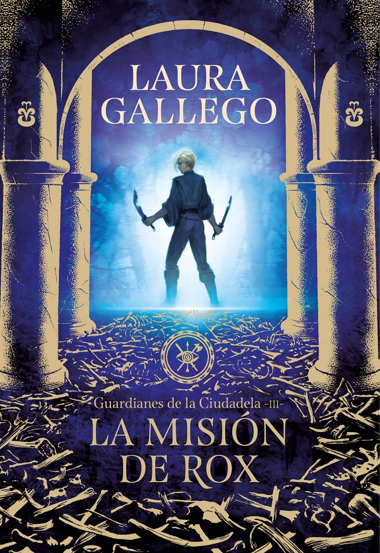Laura Gallego - La misión de Rox (Guardianes de la Ciudadela III)