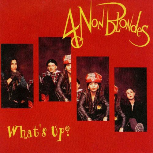 4 Non Blondes - What's Up?