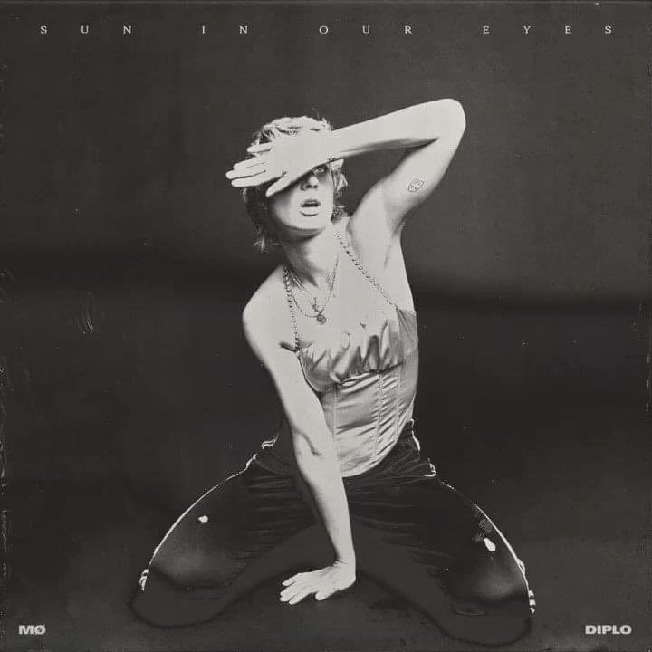 MØ & Diplo - Sun In Our Eyes