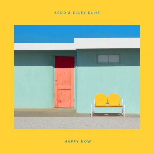 Zedd & Elley Duhé - Happy Now