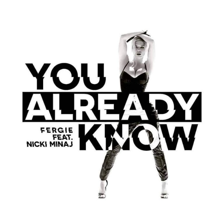 Fergie - You Already Know ft. Nicki Minaj