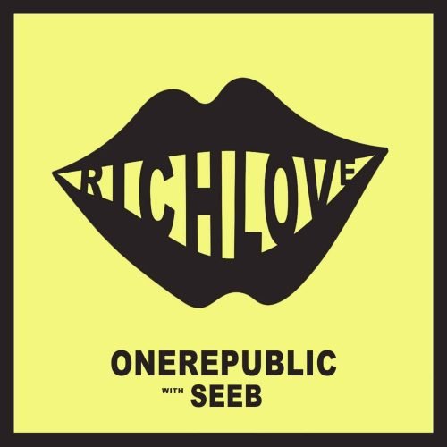 OneRepublic & Seeb - Rich Love