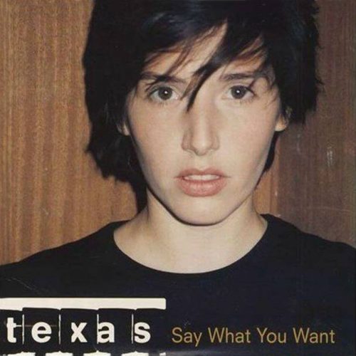 Texas - Say What You Want