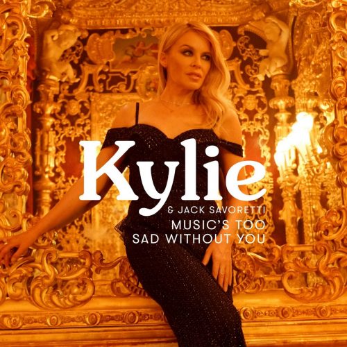 Kylie Minogue & Jack Savoretti - Music's Too Sad Without You