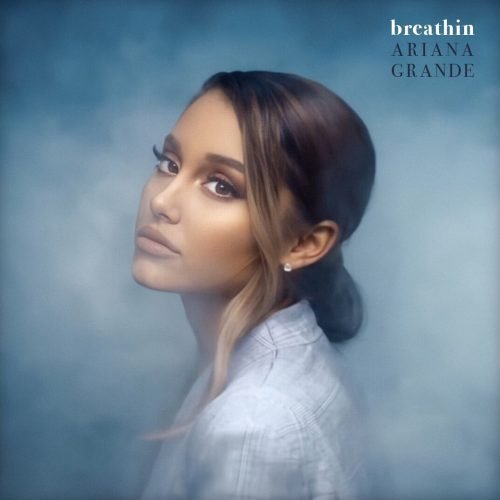 Ariana Grande - breathin