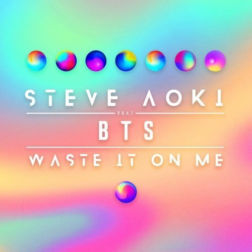Steve Aoki - Waste It On Me ft. BTS