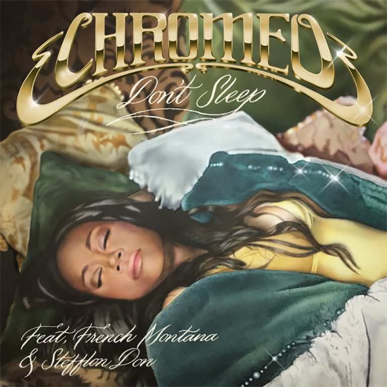 Chromeo - Don't Sleep ft. French Montana & Stefflon Don