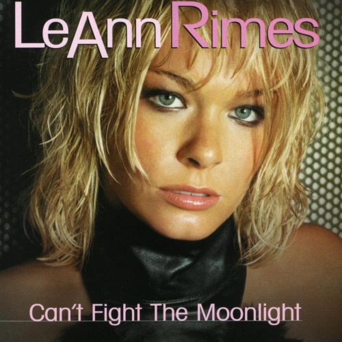 LeAnn Rimes - Can't Fight The Moonlight