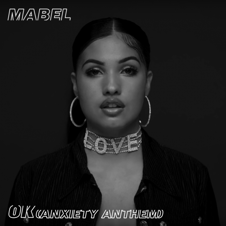 Mabel - OK (Anxiety Anthem)