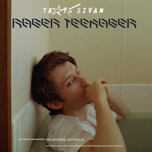 Troye Sivan - Rager Teenager!
