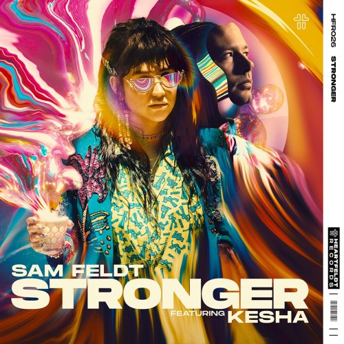 Sam Feldt - Stronger ft. Kesha