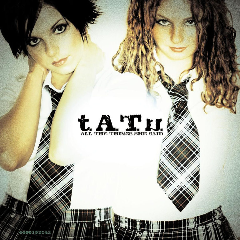 t.A.T.u. - All The Things She Said