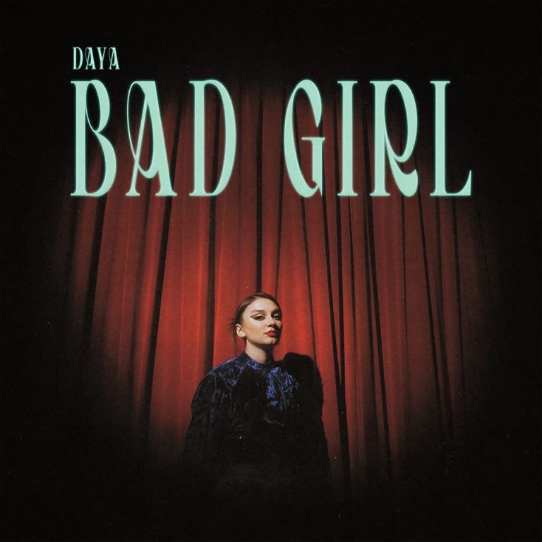 Daya - Bad Girl