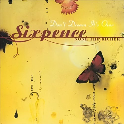 Sixpence None The Richer - Don’t Dream It’s Over