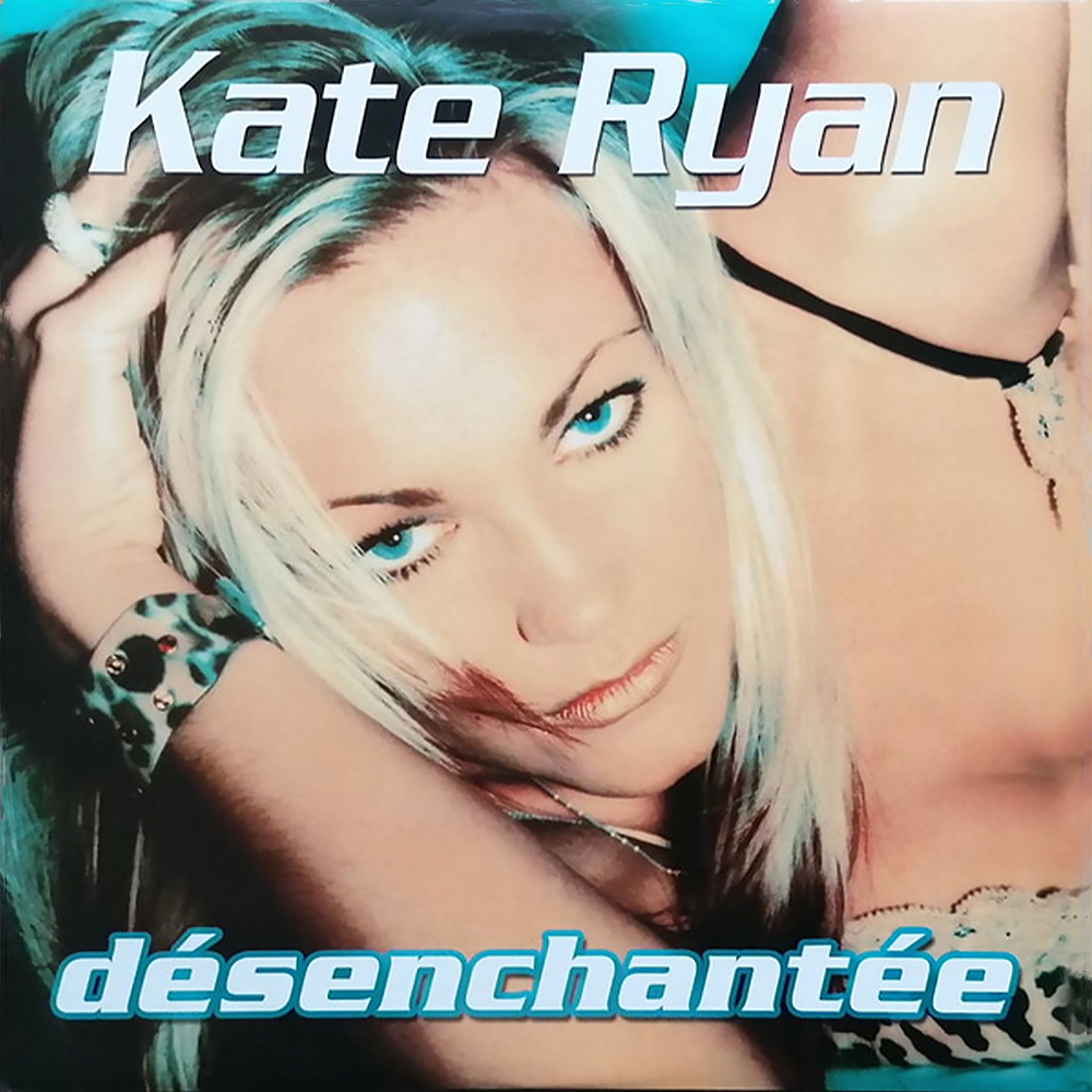 Kate Ryan - Désenchantée artwork / portada single